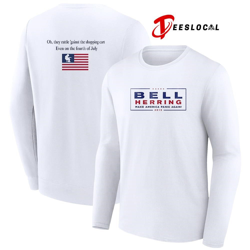 Bell Herring Make America panic again oh they rattle ‘gainst the shopping cart shirt