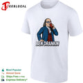 Ben Drankin Benjamin Franklin parody sunglasses drink humor shirt