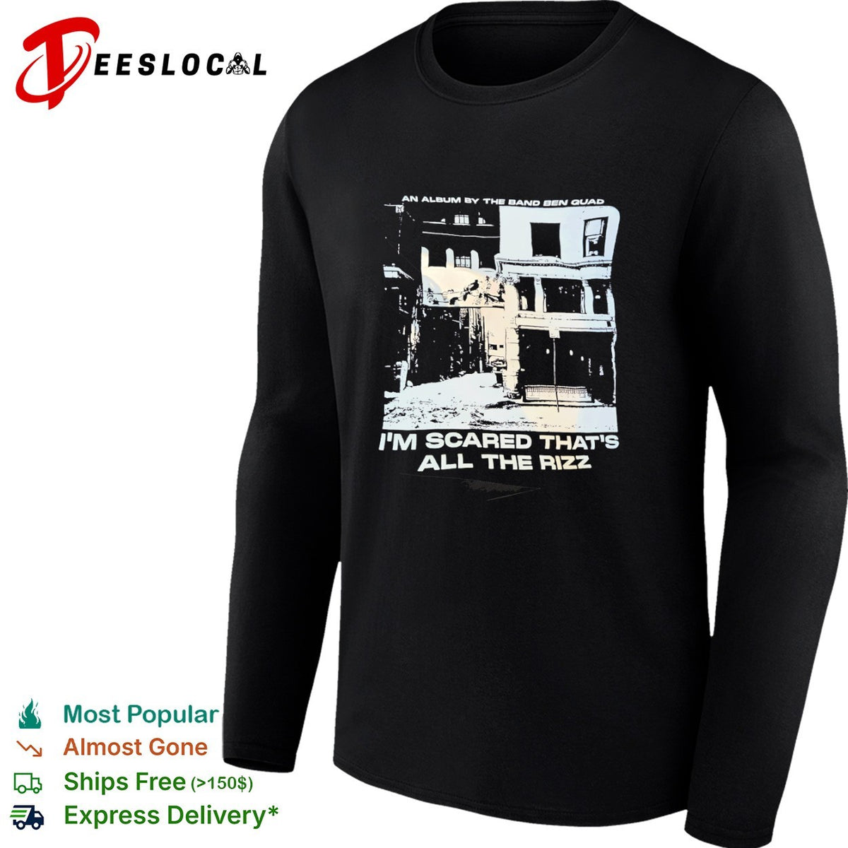 Ben Quad I am Scared that is all the Rizz an Album by the Band Ben Quad shirt