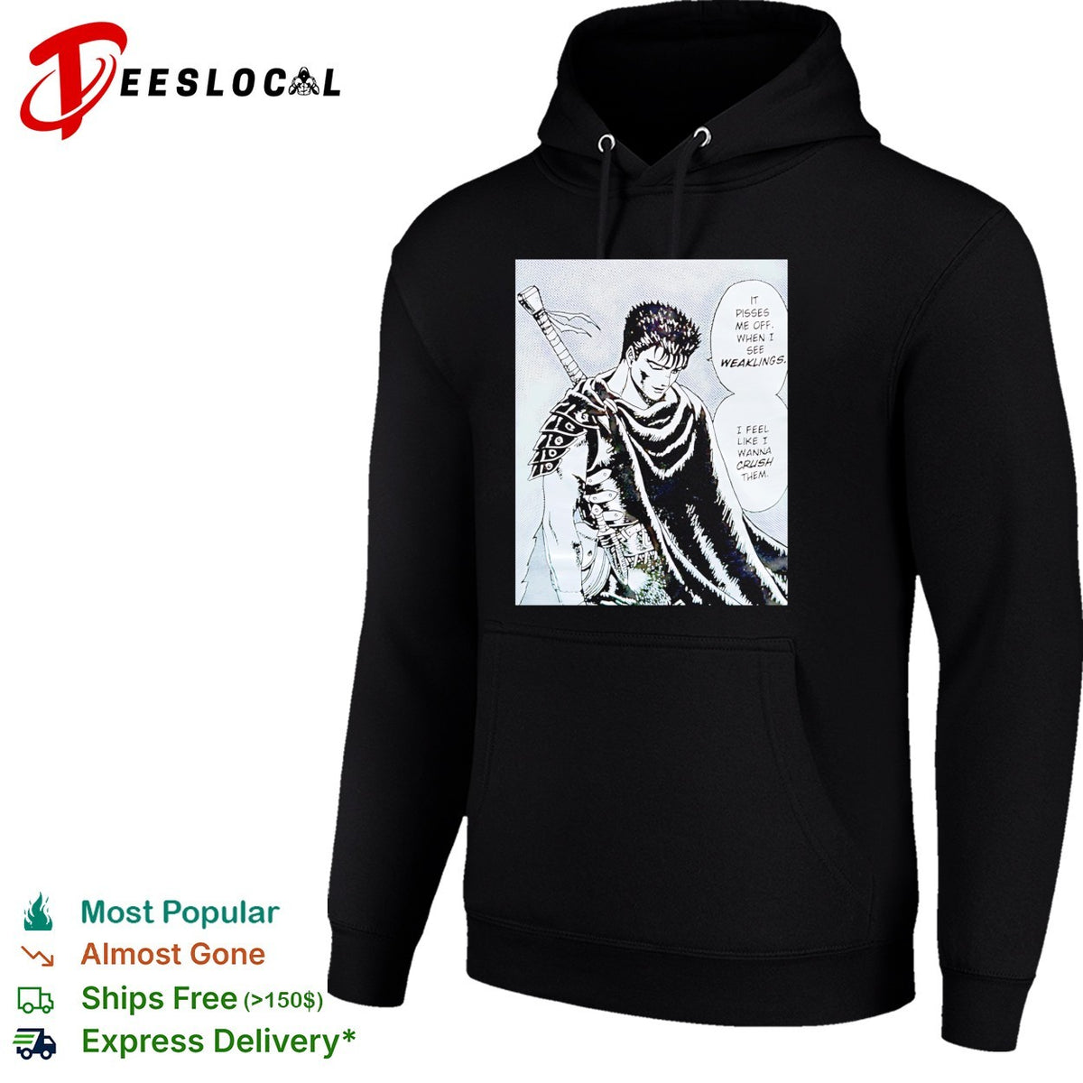 Berserk Guts it pisses me off when I see weaklings quote shirt