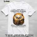 Men Still Go Hunting In Their Seventies Deer Hunter T Shirt