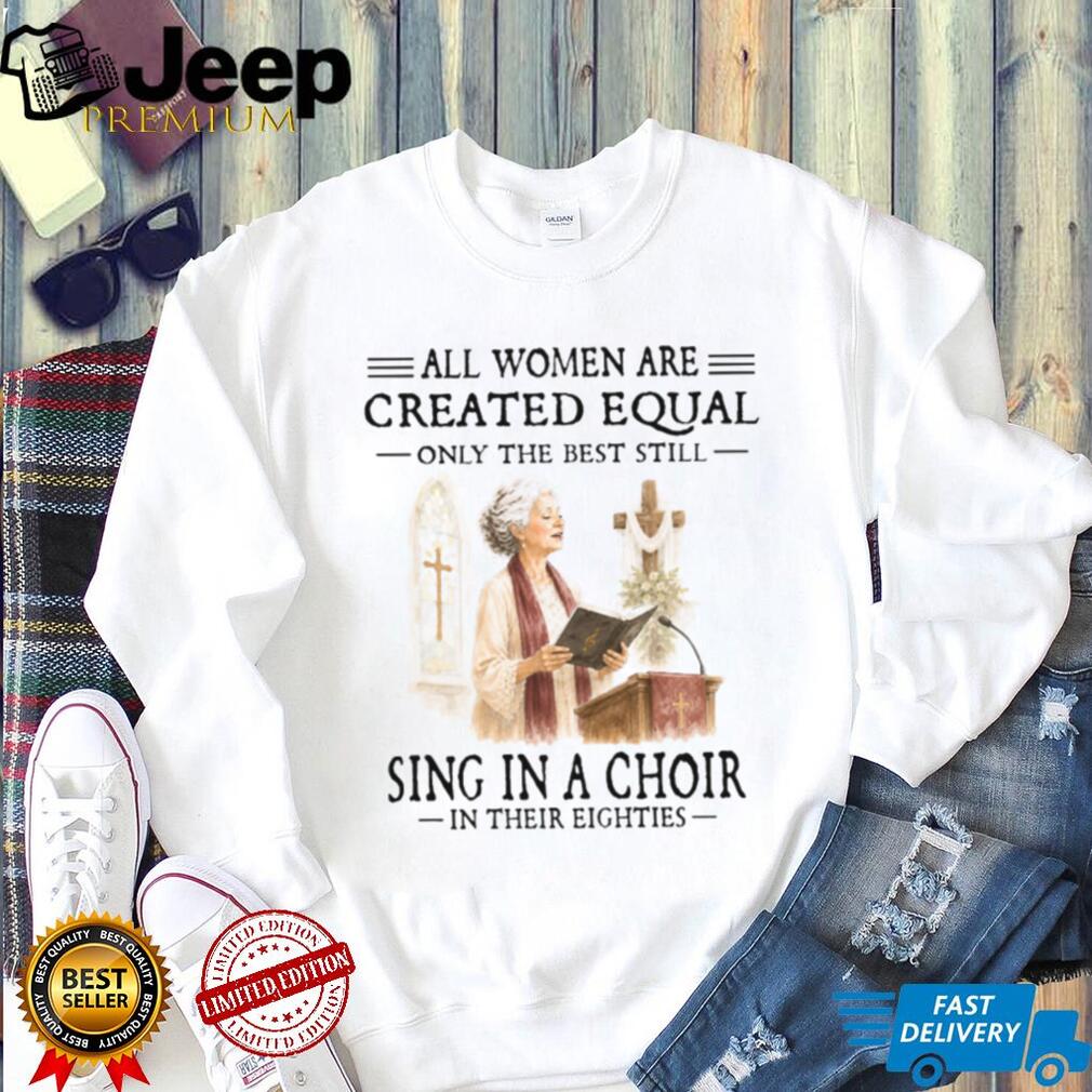 Women Sing In A Choir Eighties Christian Shirt