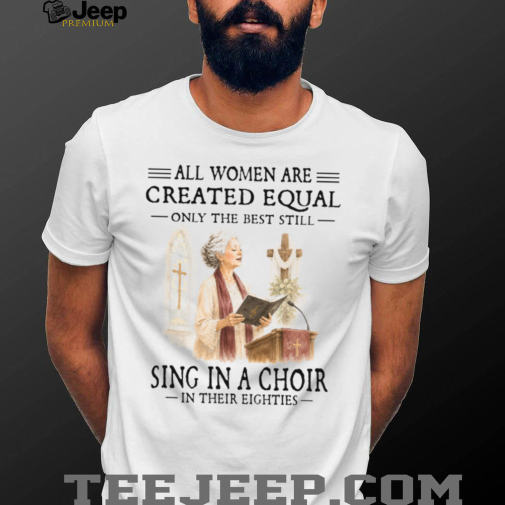 Women Sing In A Choir Eighties Christian Shirt