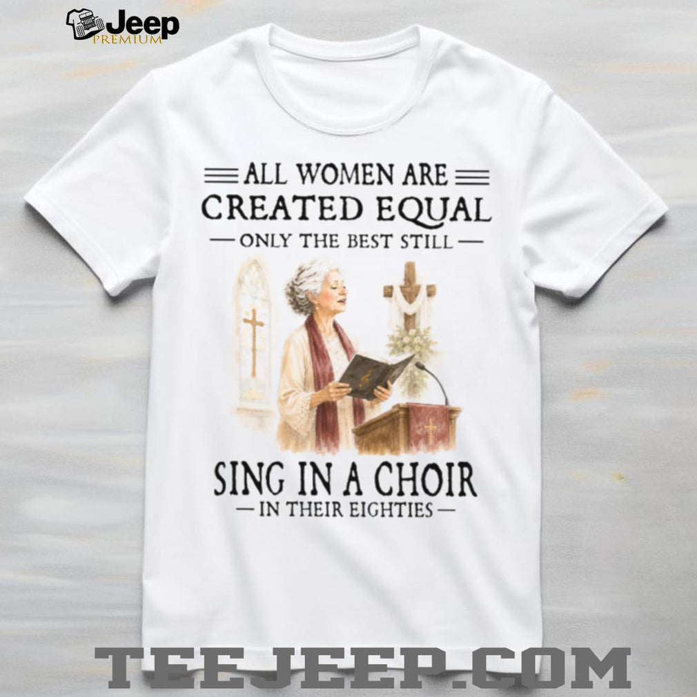 Women Sing In A Choir Eighties Christian Shirt
