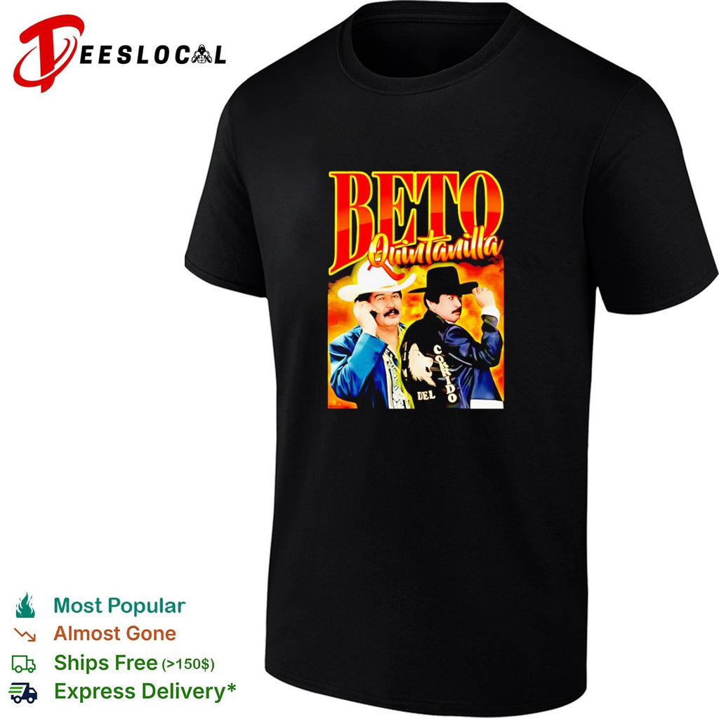 Beto Quintanilla El Leon del Corrido shirt