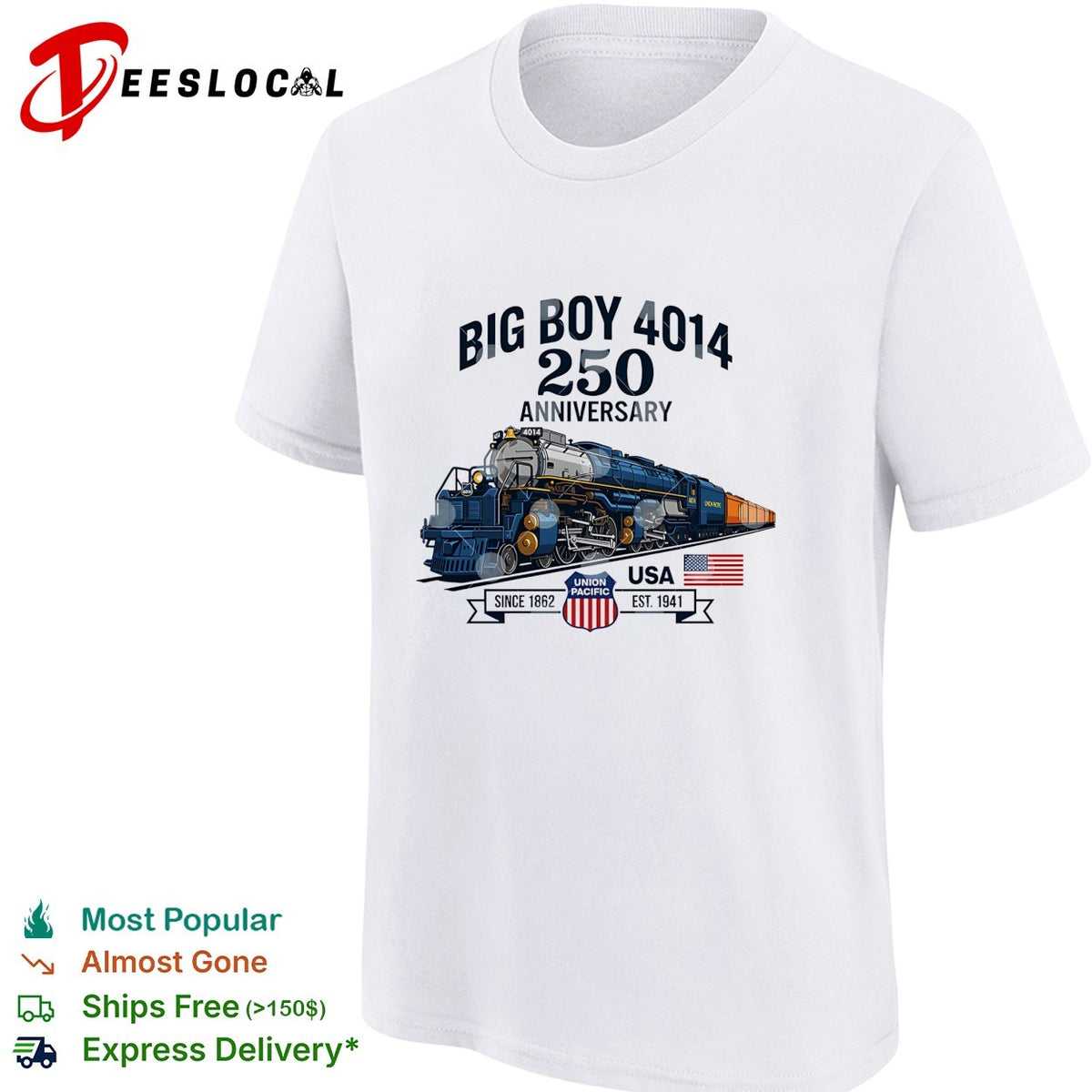 Big Boy 4014 Union Pacific 250th anniversary locomotive USA shirt