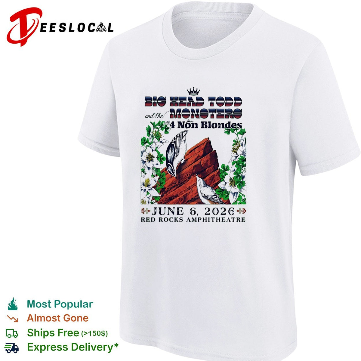 Big Head Todd and the Monsters with 4 Non Blondes June 6 2026 Red Rocks shirt