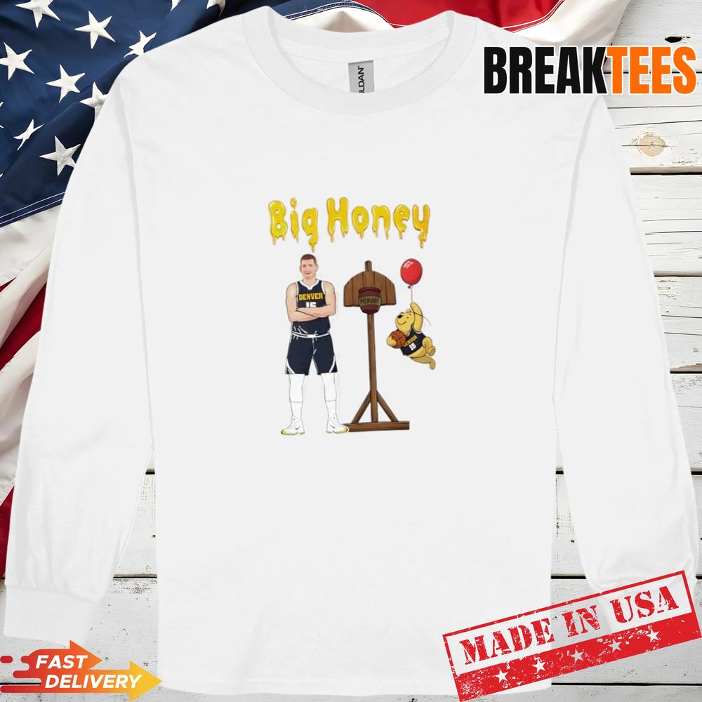 Big Honey Nikola Jokic Denver Nuggets Basketball T-Shirt