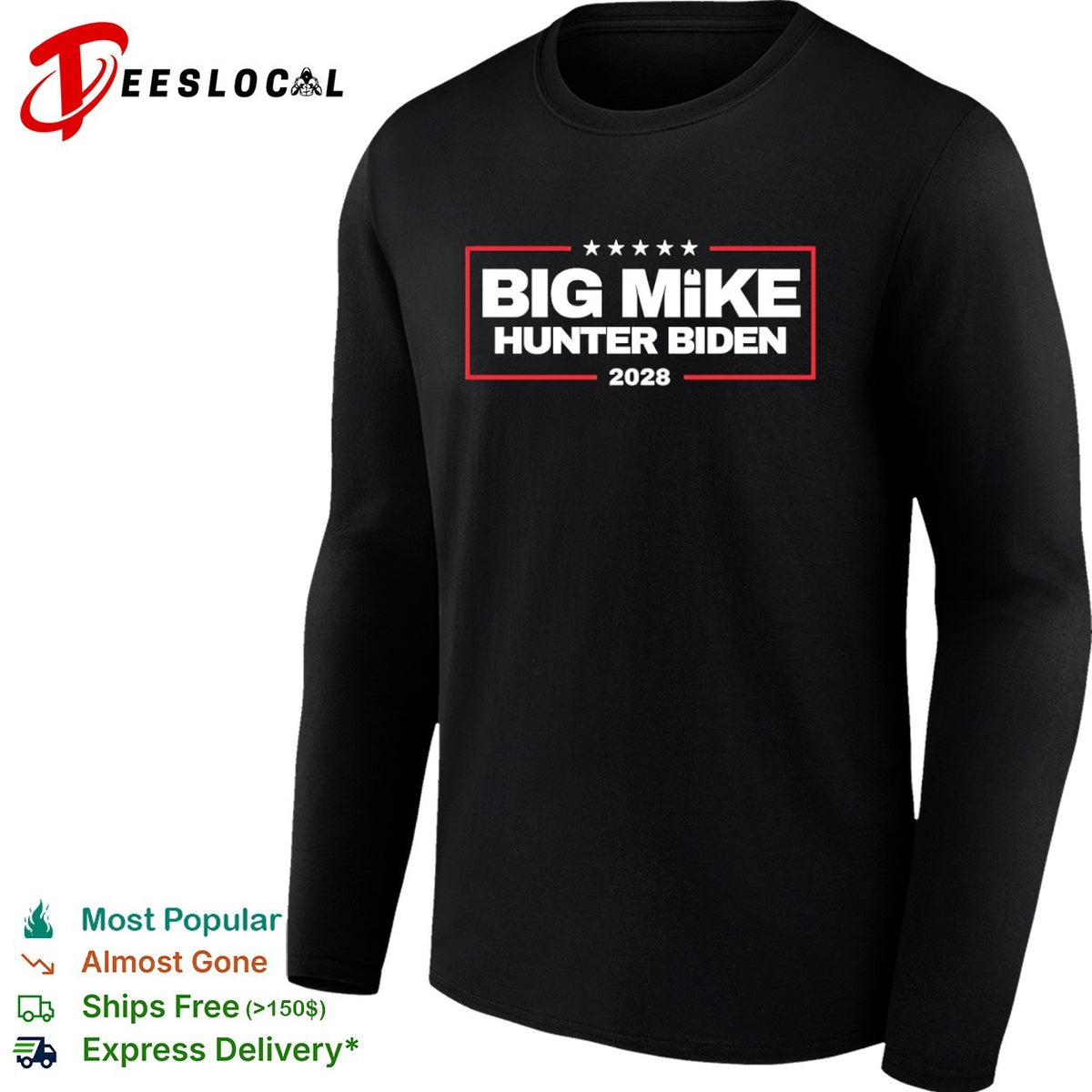 Big Mike Hunter Biden 2028 Political Shirt