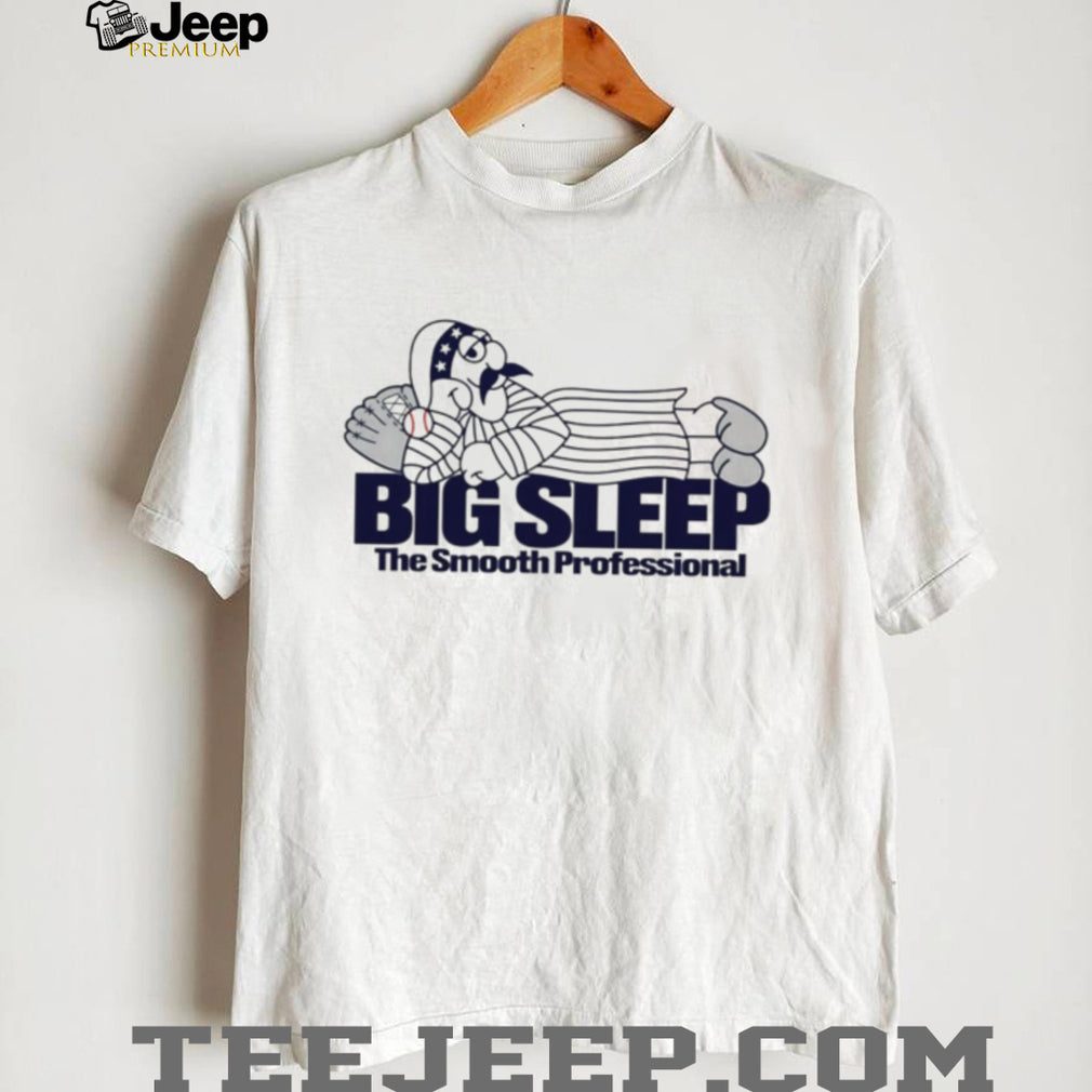 Big Sleep Smooth Professional Funny Baseball Player T Shirt