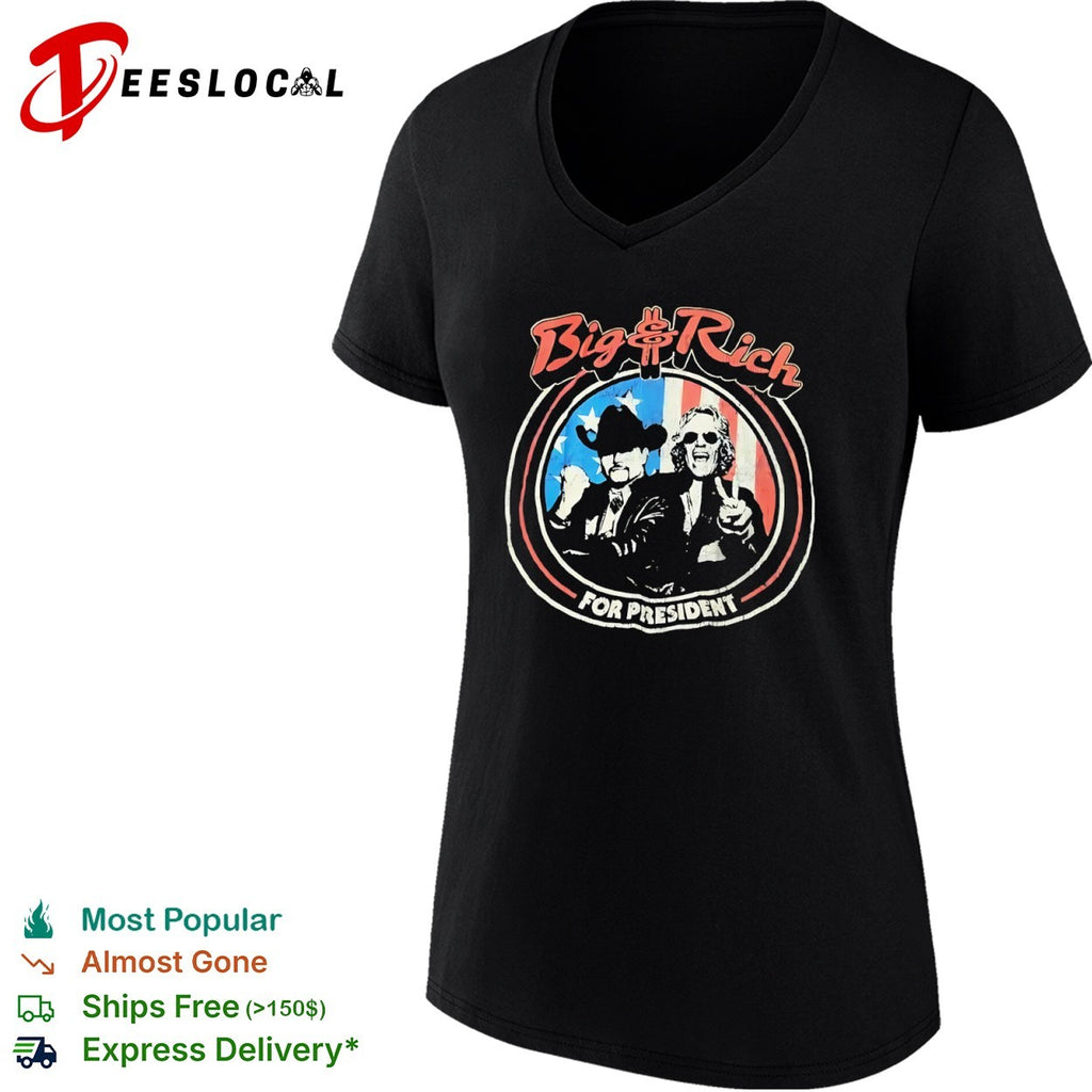 Big and Rich for President Big and Rich Country Music Duo Political shirt