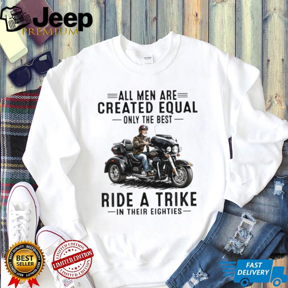 Biker Men Ride A Trike In Their Eighties Motorcycle Gift Shirt