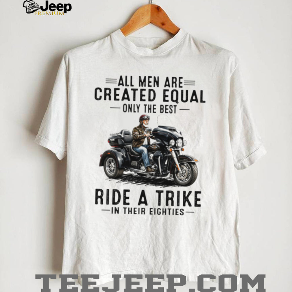 Biker Men Ride A Trike In Their Eighties Motorcycle Gift Shirt