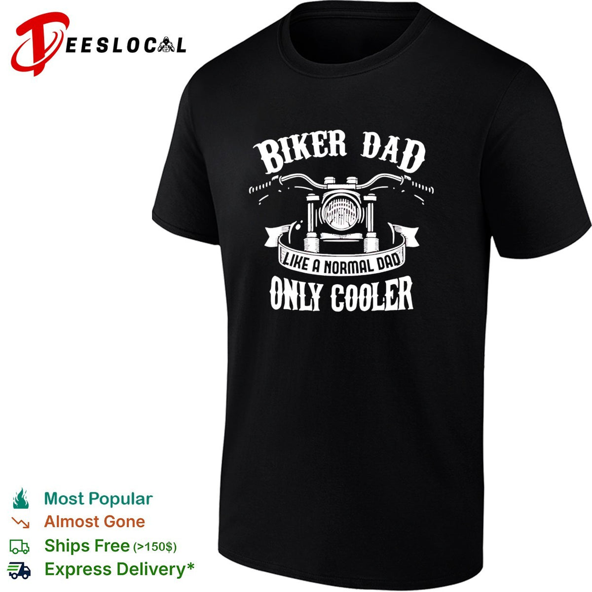 Biker dad like a normal dad only coole shirt
