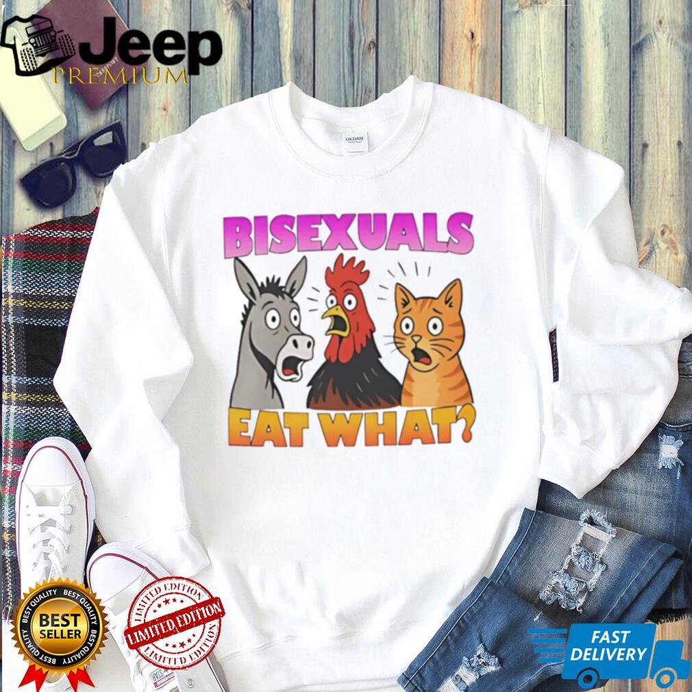Bisexuals eat what funny shirt