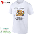 Bitch please Im so fucking fabulous I pee glitter shit cupcakes and fart rainbows shirt