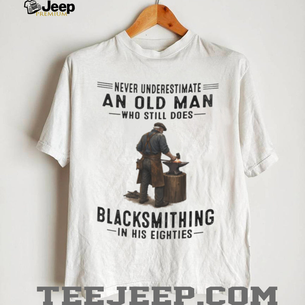 Blacksmith Old Man Still Working In His Eighties Shirt
