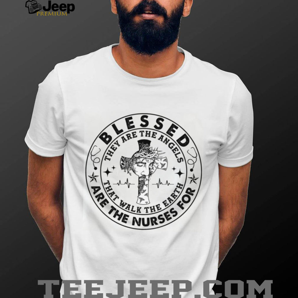 Blessed Are The Nurses Angels Faith Cross Medical Shirt