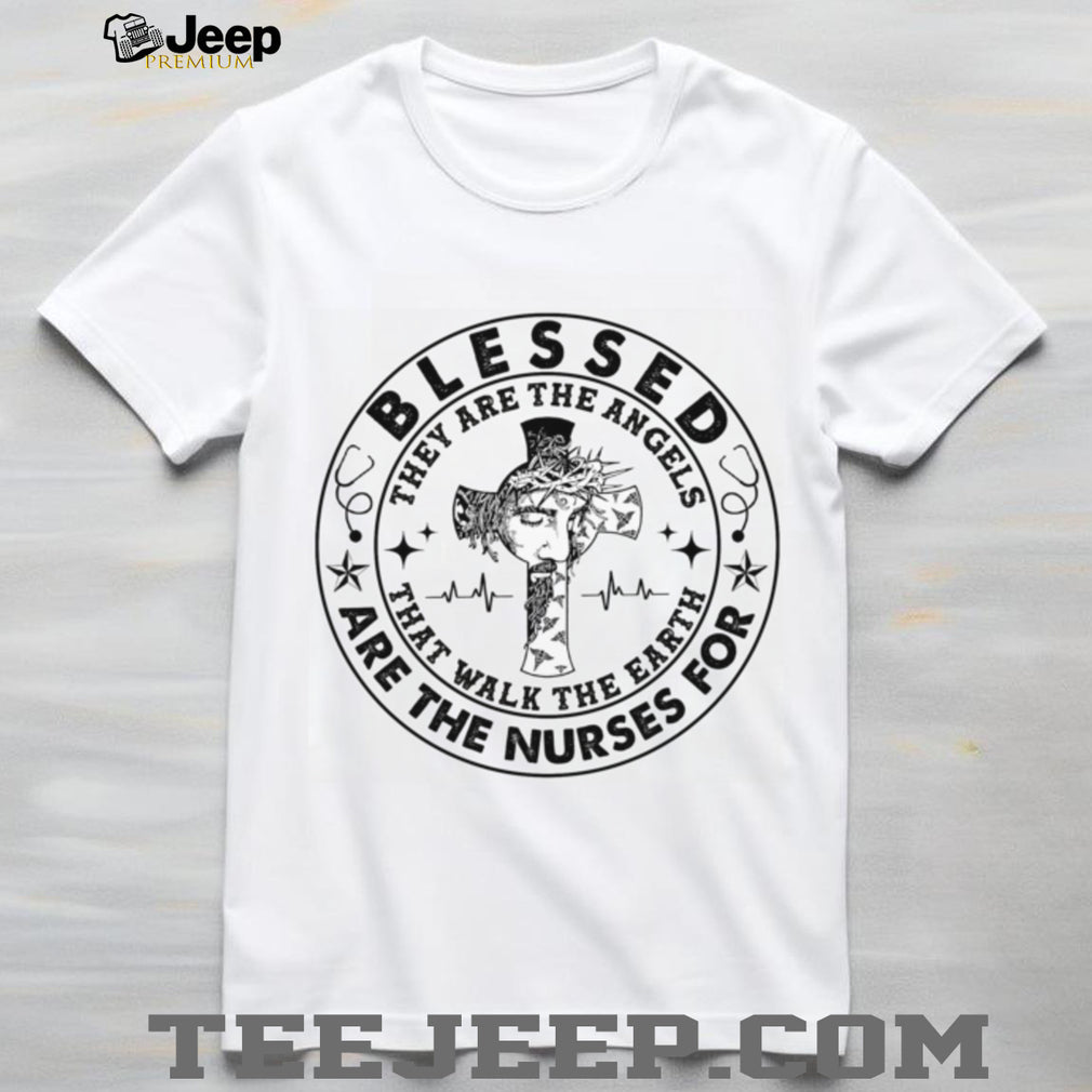 Blessed Are The Nurses Angels Faith Cross Medical Shirt