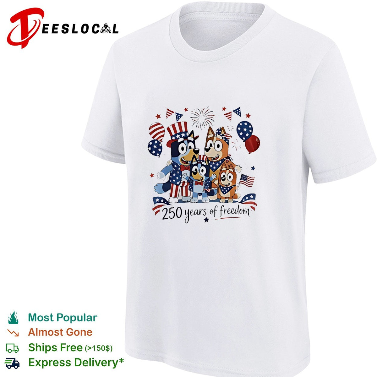 Bluey family patriotic 250 years of freedom Uncle Sam hat and balloons shirt