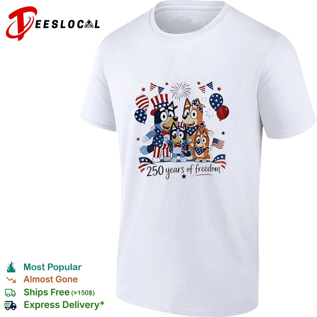 Bluey family patriotic 250 years of freedom Uncle Sam hat and balloons shirt