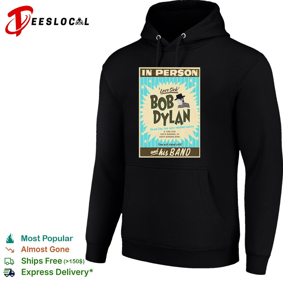 Bob Dylan Love Sick Santa Barbara Bowl 17 June 2026 the old king from some vanished shirt