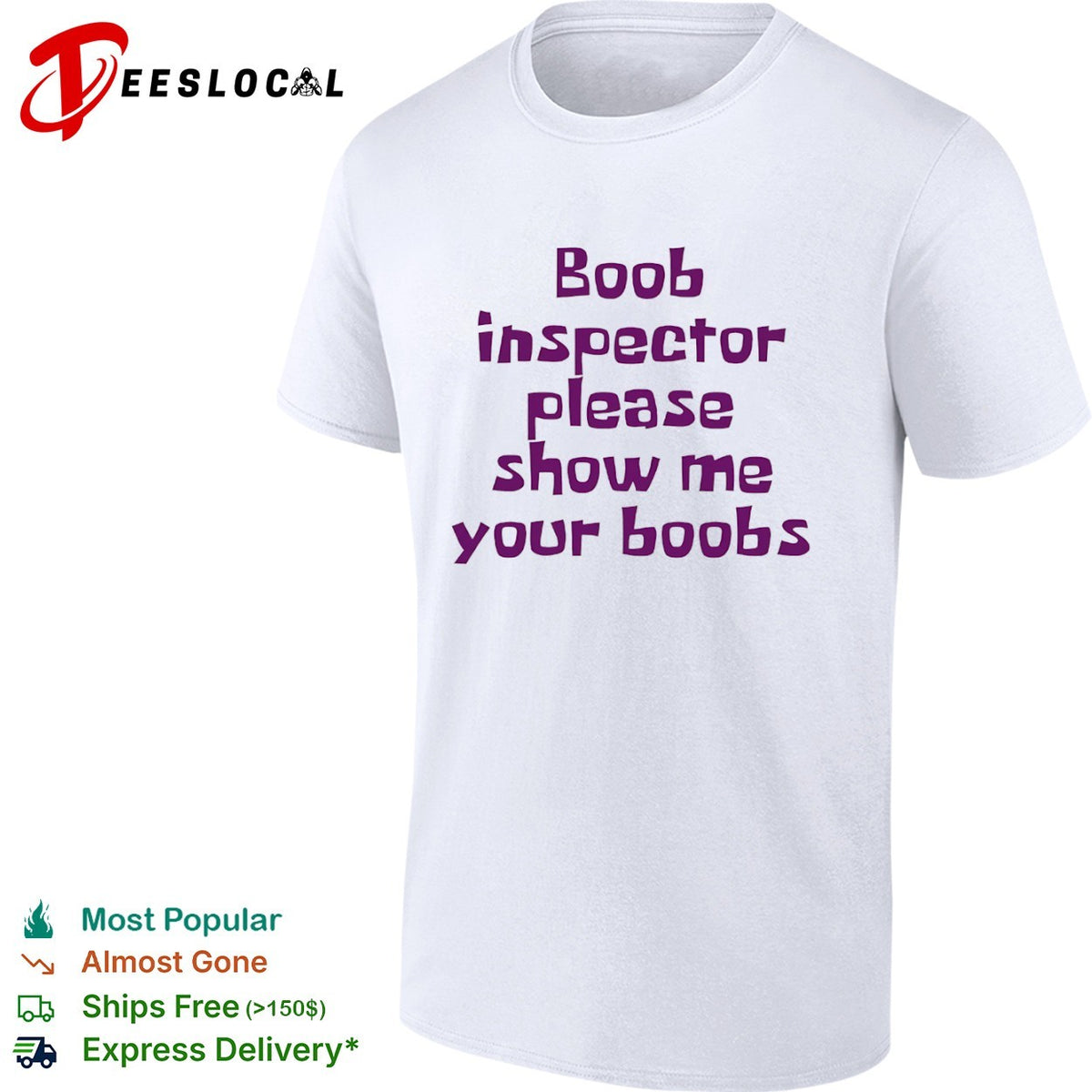 Boob inspector please show me your boobs shirt