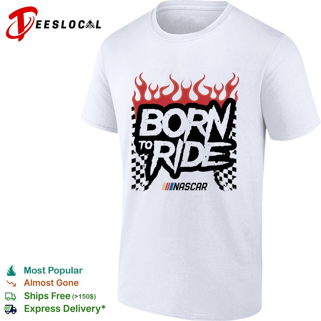 Born to Ride NASCAR Flames Checkered Flag shirt
