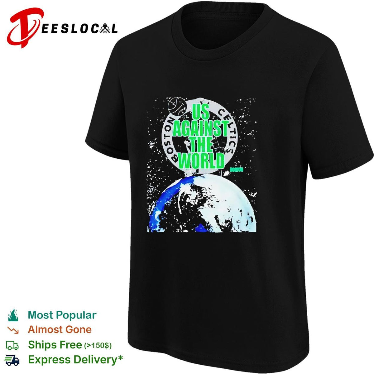 Boston Celtics us against the world earth globe space background shirt