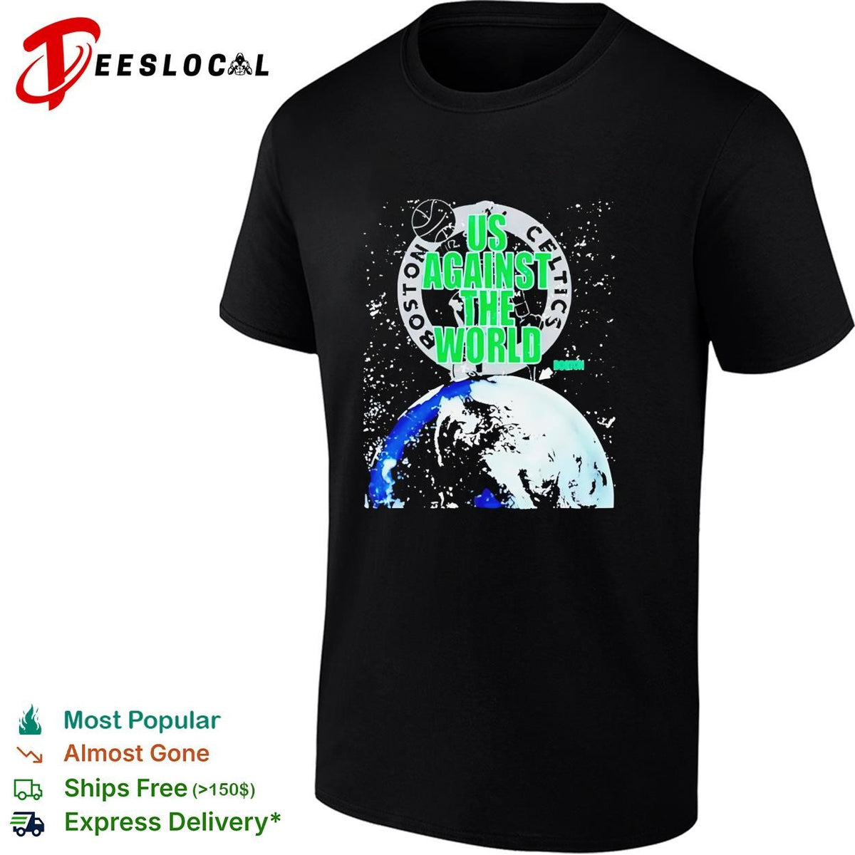 Boston Celtics us against the world earth globe space background shirt