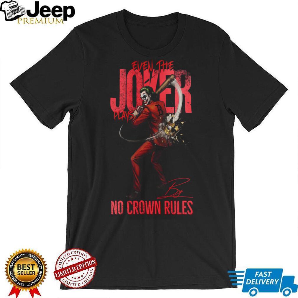 Boston Red Sox Even The Joker Plays By No Crown Rules Baseball Jersey T Shirt