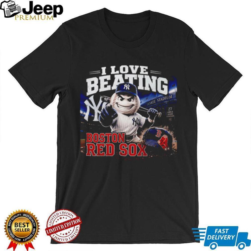 Boston Red Sox I love Beating mascot shirt