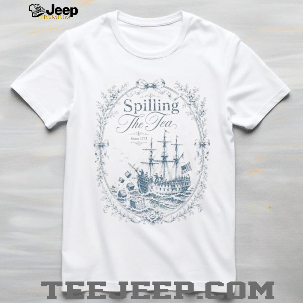 Boston Tea Party Vintage Spilling The Tea Patriotic Shirt