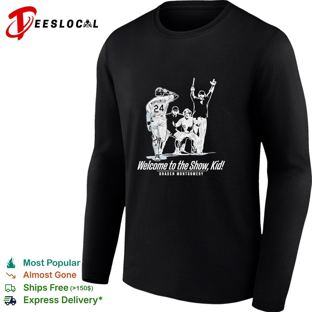 Braden Montgomery welcome to the show kid baseball debut shirt