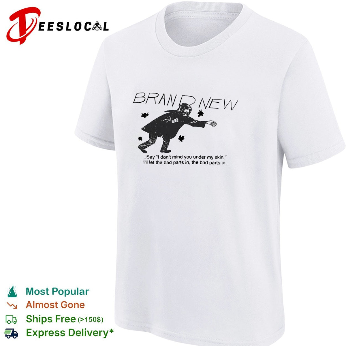 Brand New say I don’t mind you under my skin lyric typography shirt