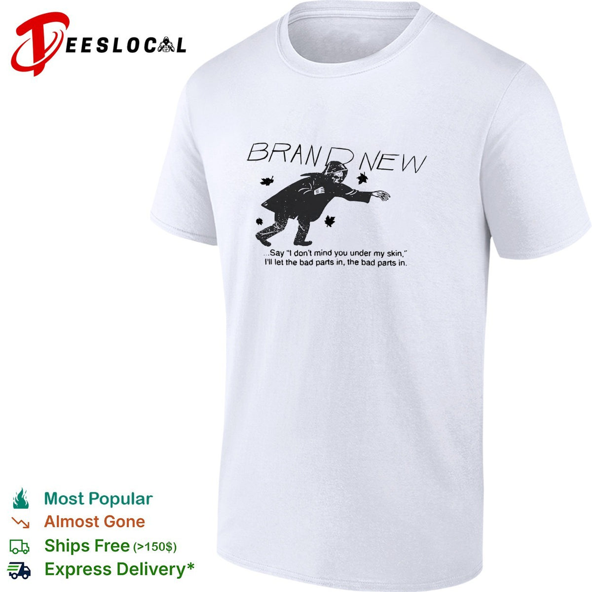 Brand New say I don’t mind you under my skin lyric typography shirt