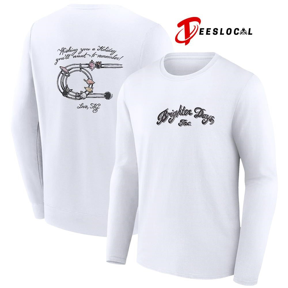 Brighter Days wishing you a holiday you’ll want to remember graphic shirt