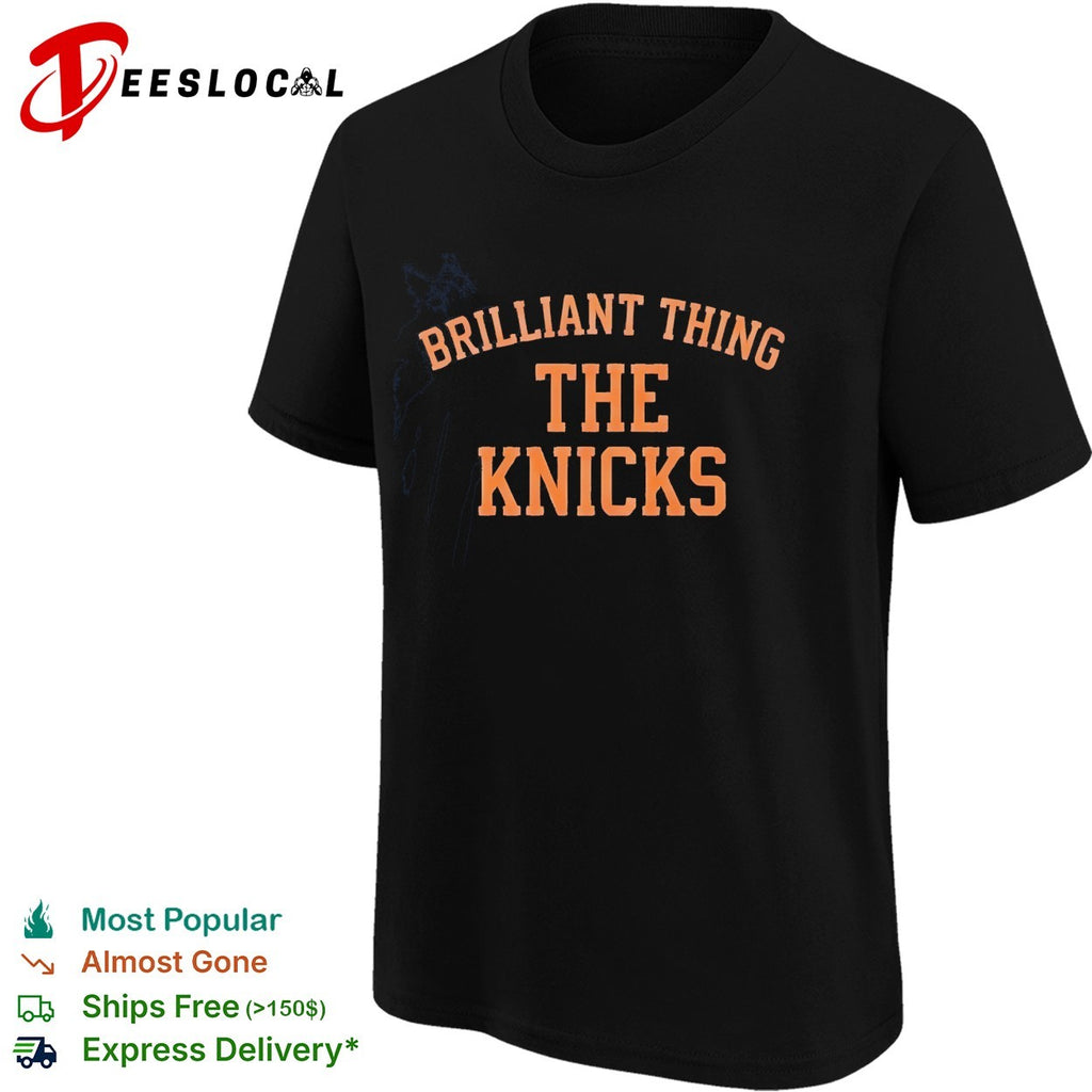 Brilliant thing the Knicks typography shirt
