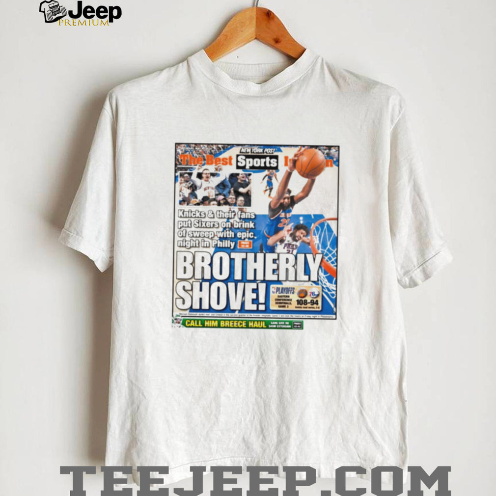 Brotherly Shove NY Post Knicks vs Sixers NBA Playoffs Sports T Shirt