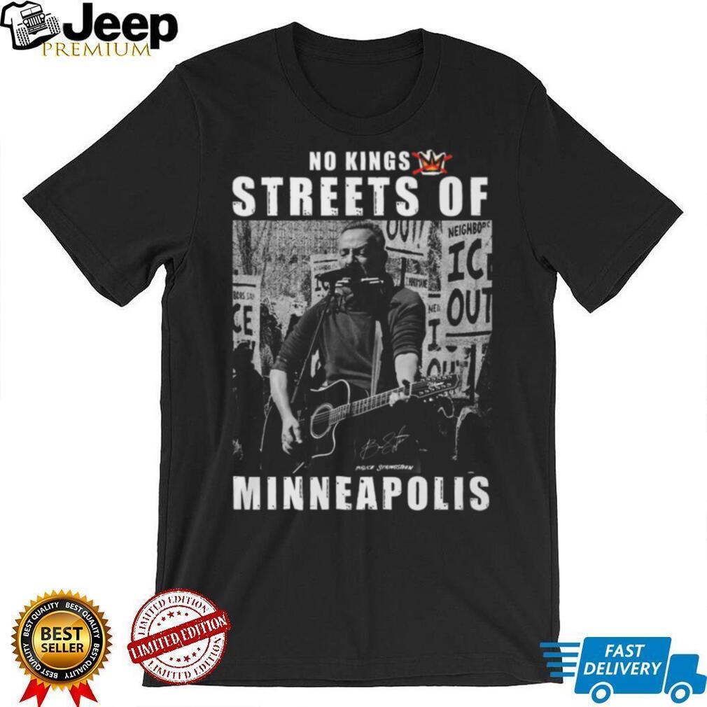 Bruce SpringsT Shirtn No Kings Streets of Minneapolis Concert T Shirt