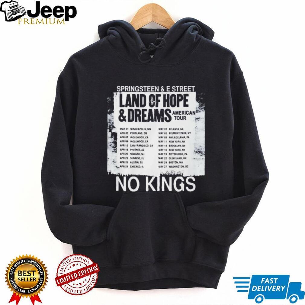 Bruce Springsteen Land of Hope & Dreams Tour 2026 No Kings shirt