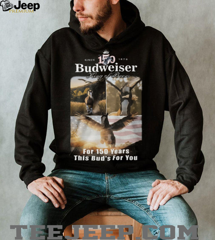 Budweiser 150 Years Anniversary King of Beers Clydesdale Horse T Shirt