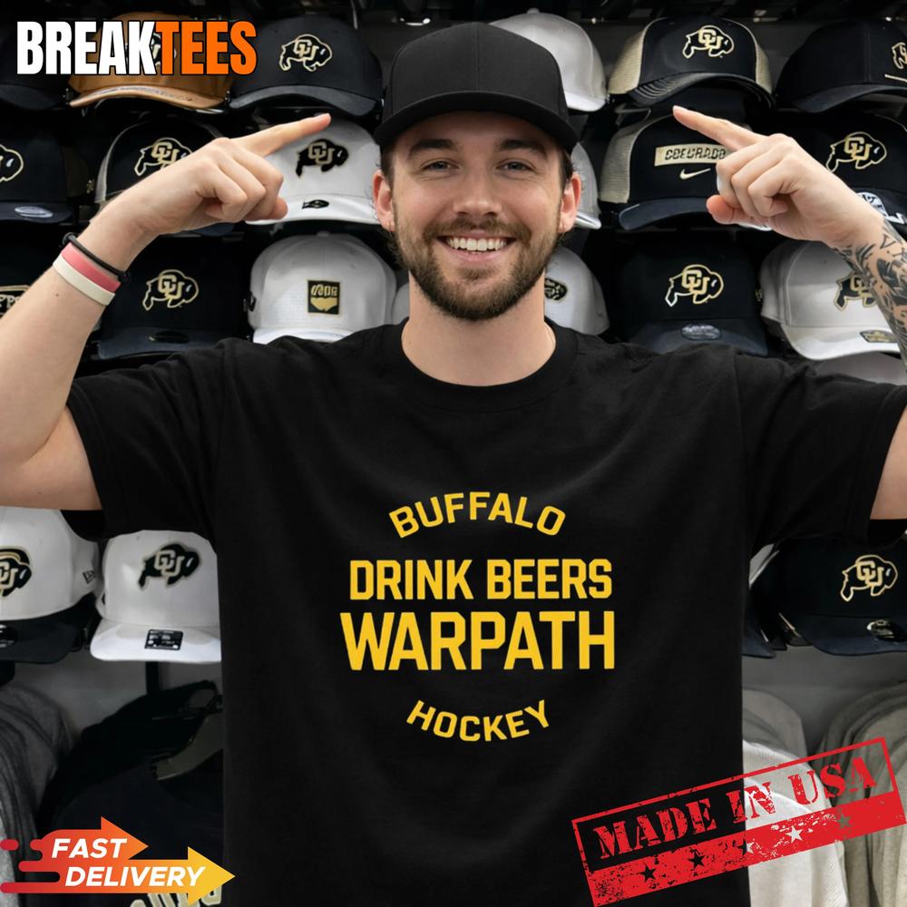 Buffalo Drink Beers Warpath Hockey Shirt