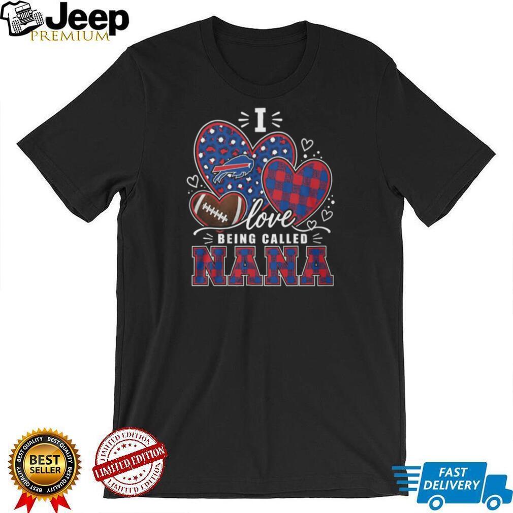 Buffalo Football Buffalo Hearts Plaid Pattern I Love Being Called Nana T Shirt