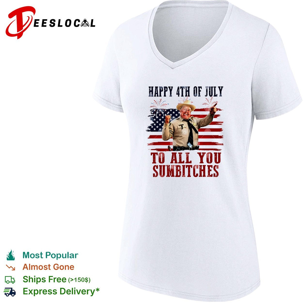 Buford T Justice Smokey and the Bandit Happy 4th of July to all you sumbitches shirt