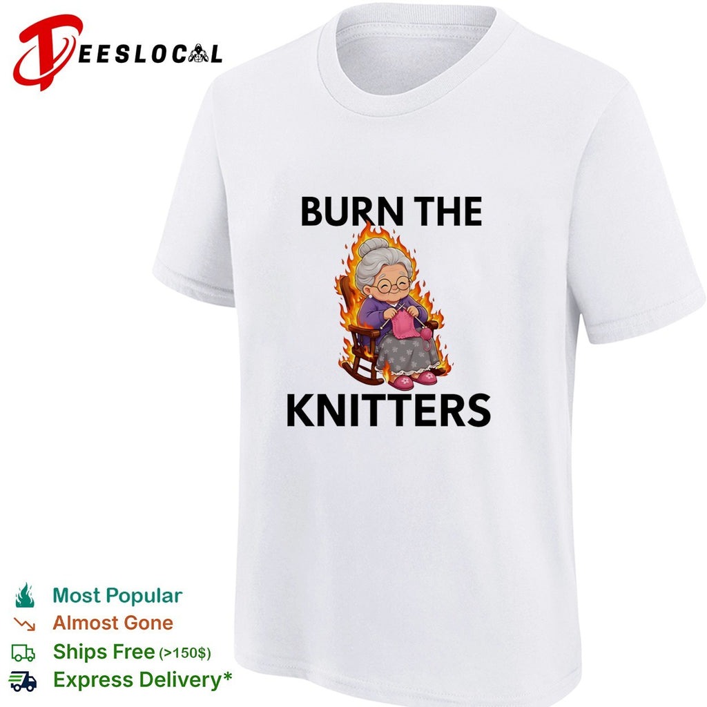 Burn the knitters grandma is crocheting flame graphic shirt