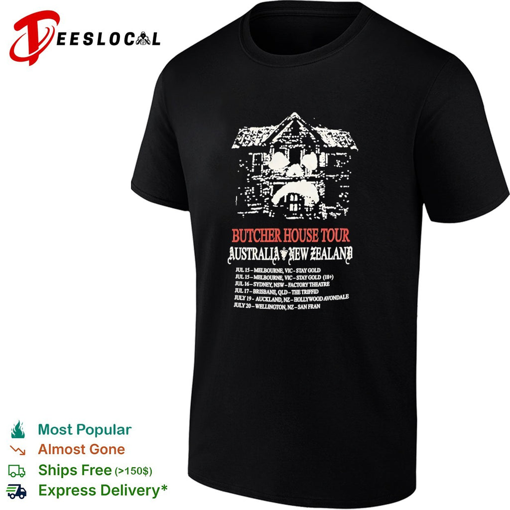 Butcher House Tour Australia New Zealand Stay Gold Factory Theatre Auckland Shirt