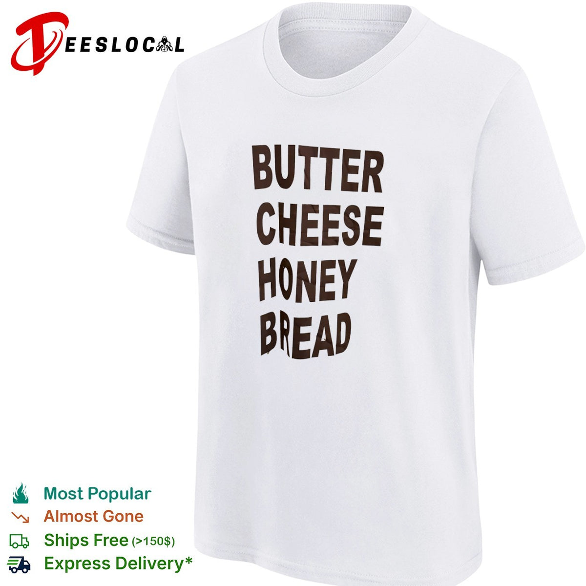 Butter cheese honey bread shirt