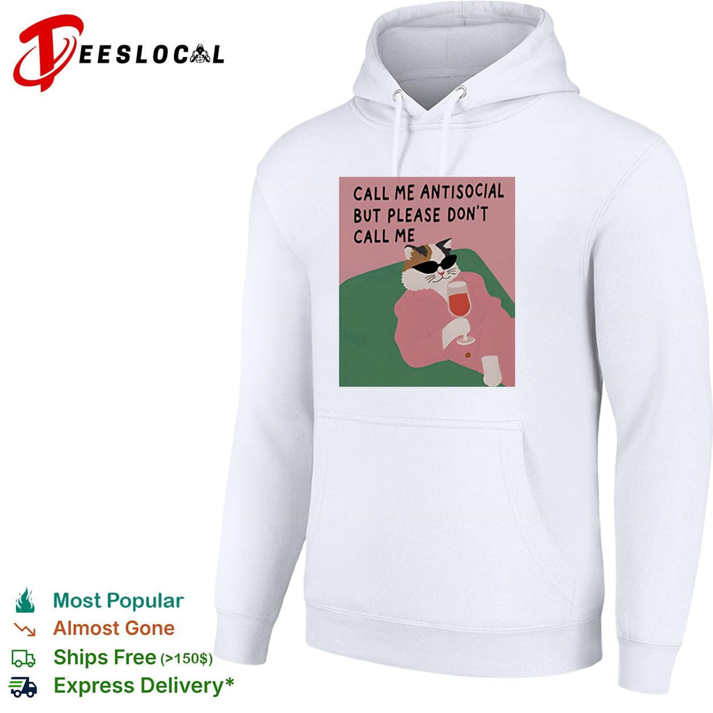 Call me antisocial but please don’t call me cat sunglasses wine humor shirt