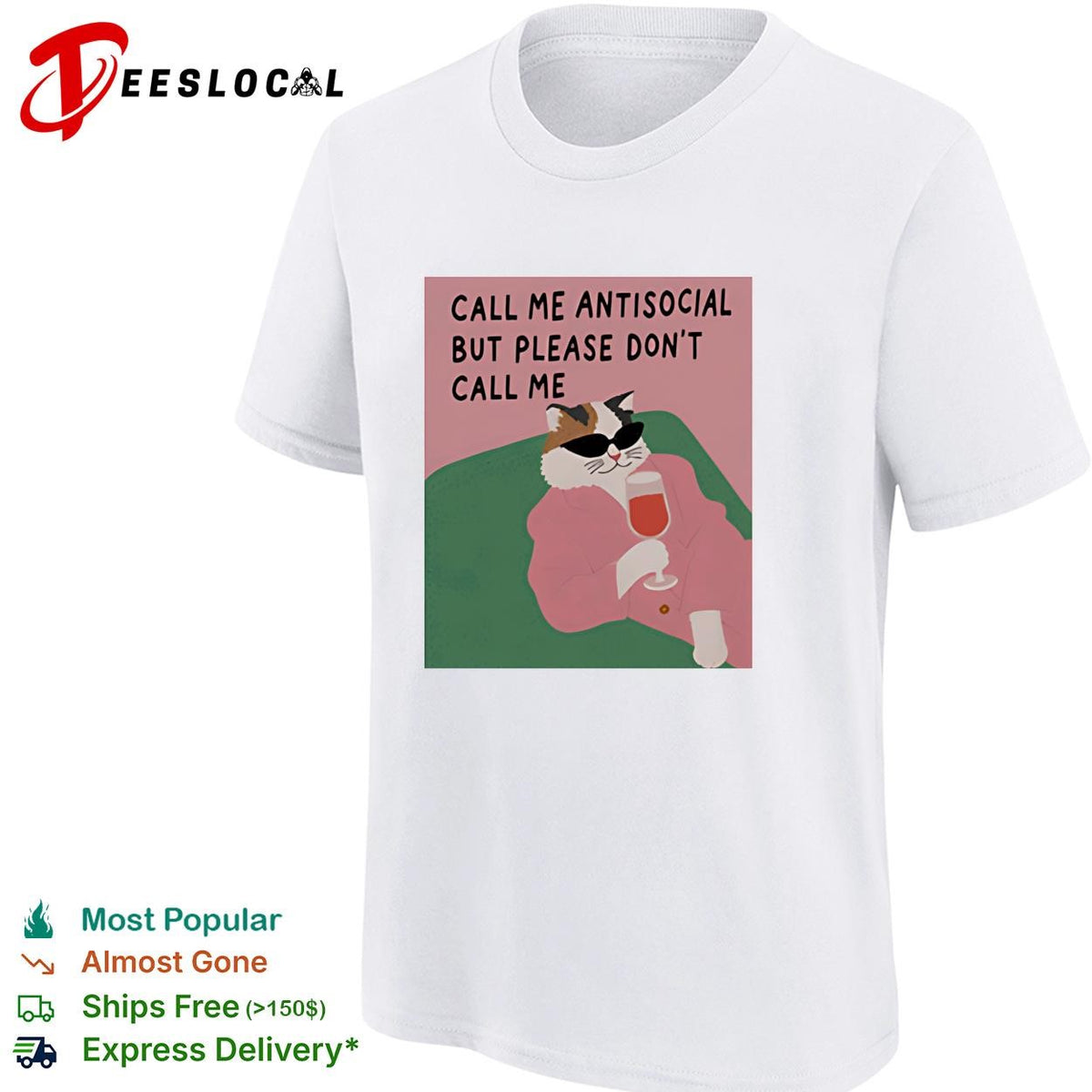 Call me antisocial but please don’t call me cat sunglasses wine humor shirt